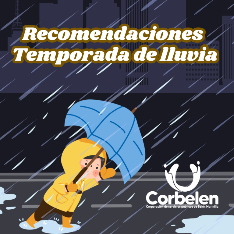 Recomendaciones para la temporada de lluvia – Corbelén ESP